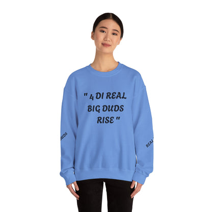 4 Real Big Duds Rise Unisex Heavy Blend™ Crewneck Sweatshirt