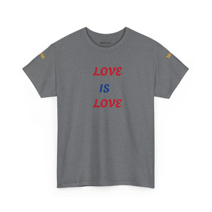 Love is Love  Heavy Cotton Tee