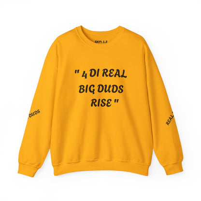 4 Real Big Duds Rise Unisex Heavy Blend™ Crewneck Sweatshirt