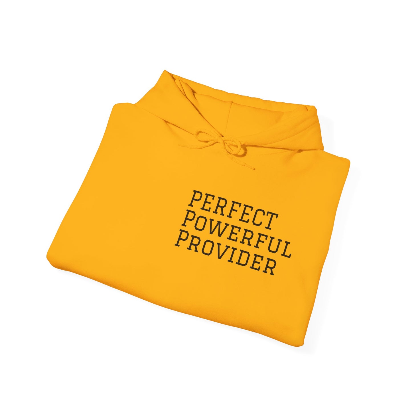 Perfect ,Powerful and Provider Hoodies .