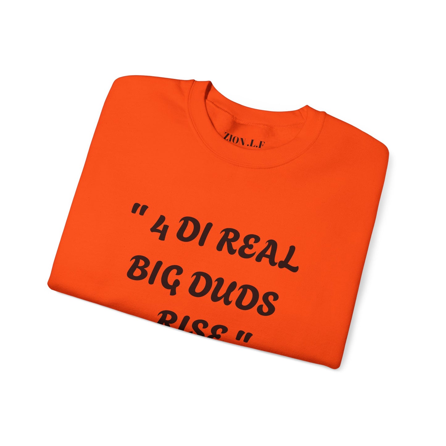 4 Real Big Duds Rise Unisex Heavy Blend™ Crewneck Sweatshirt