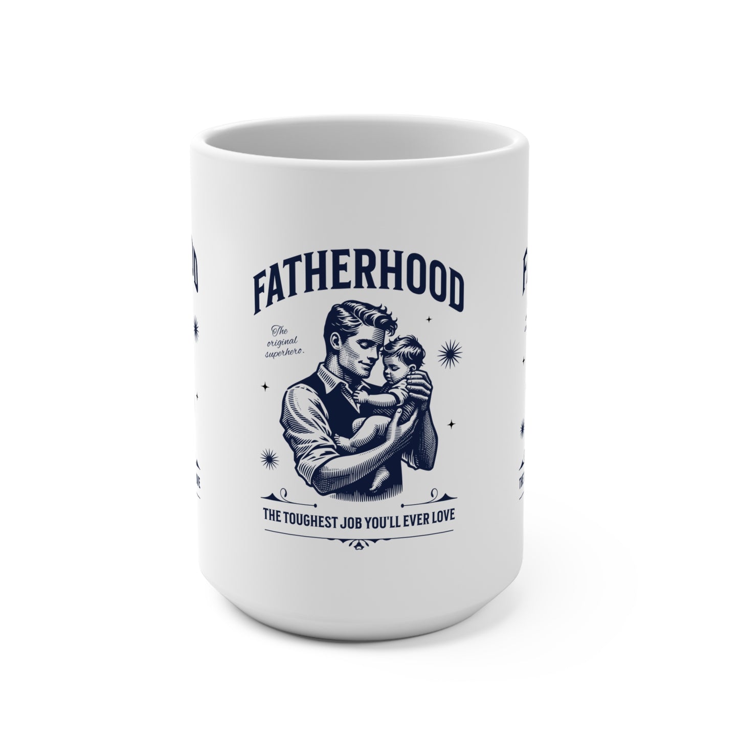 Fatherhood Mug 15oz