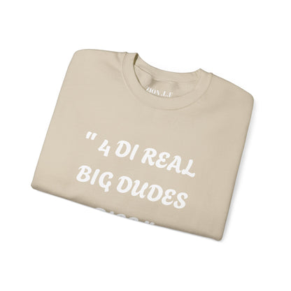 4 DI Real Big Dudes Unisex Heavy Blend™ Crewneck Sweatshirt