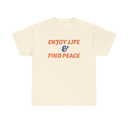 Enjoy life Unisex Heavy Cotton Tee