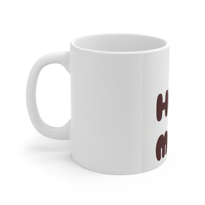 Hug my mug is a White Ceramic Mug, 11oz