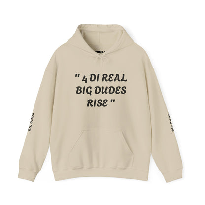 4 Di Real Big Dudes Rise Unisex Heavy Blend™ Hooded Sweatshirt