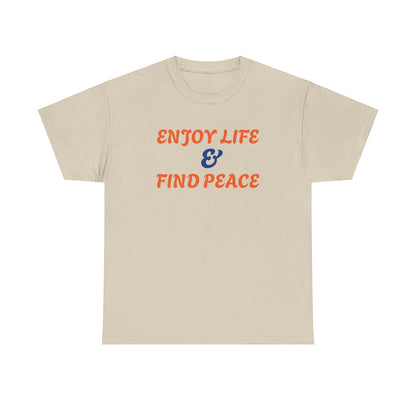 Enjoy life Unisex Heavy Cotton Tee