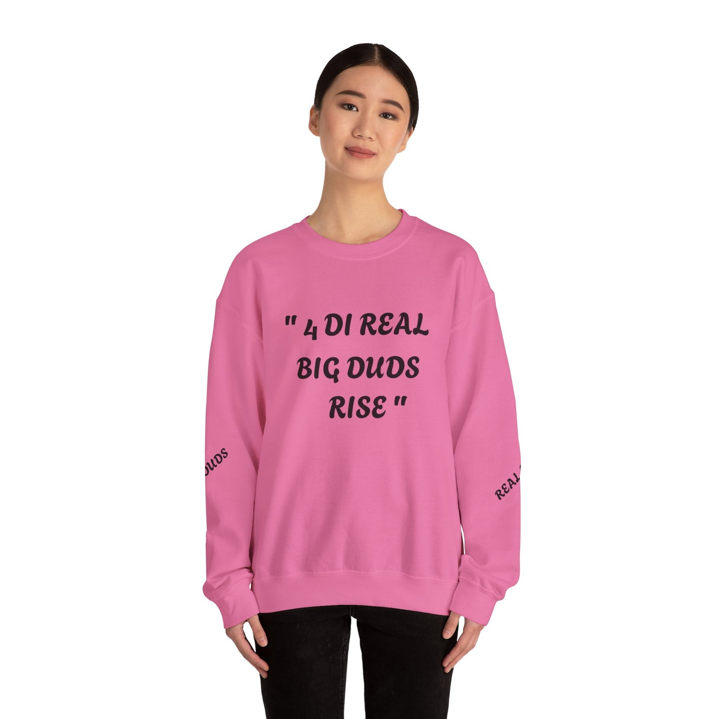 4 Real Big Duds Rise Unisex Heavy Blend™ Crewneck Sweatshirt