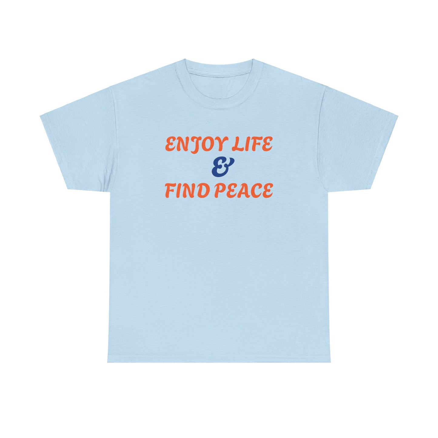 Enjoy life Unisex Heavy Cotton Tee