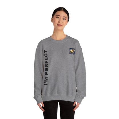 I'm Perfect Unisex Heavy Blend™ Crewneck Sweatshirt