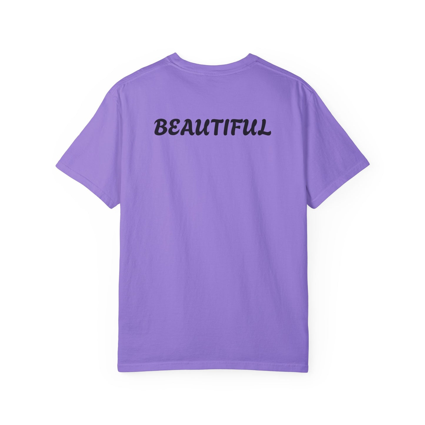 BEAUTIFUL T-shirts Unisex Garment-Dyed T-shirt .