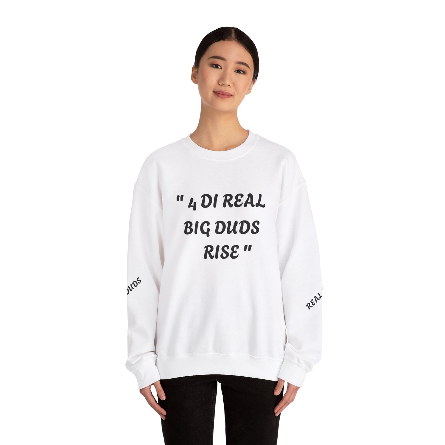 4 Real Big Duds Rise Unisex Heavy Blend™ Crewneck Sweatshirt