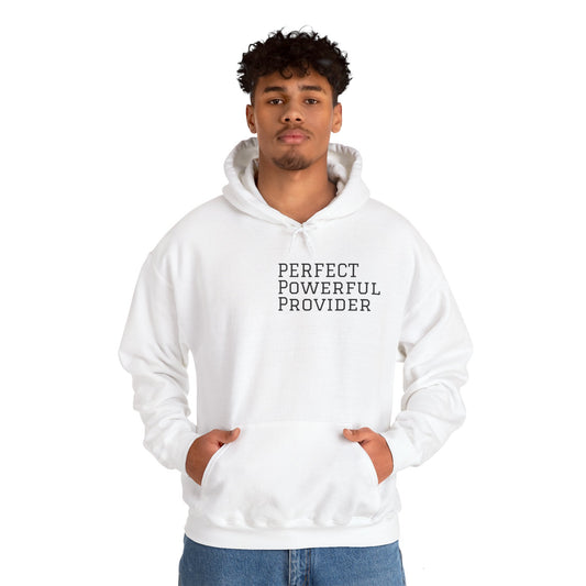 Perfect ,Powerful and Provider Hoodies .