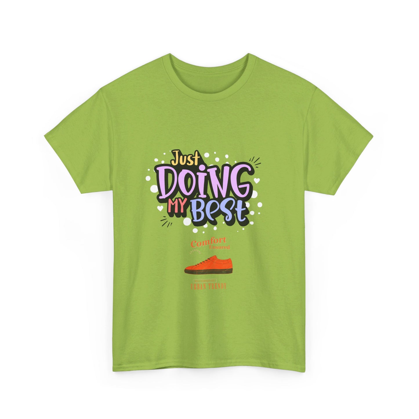 Just doing my best T-shirts Unisex Heavy Cotton Tee