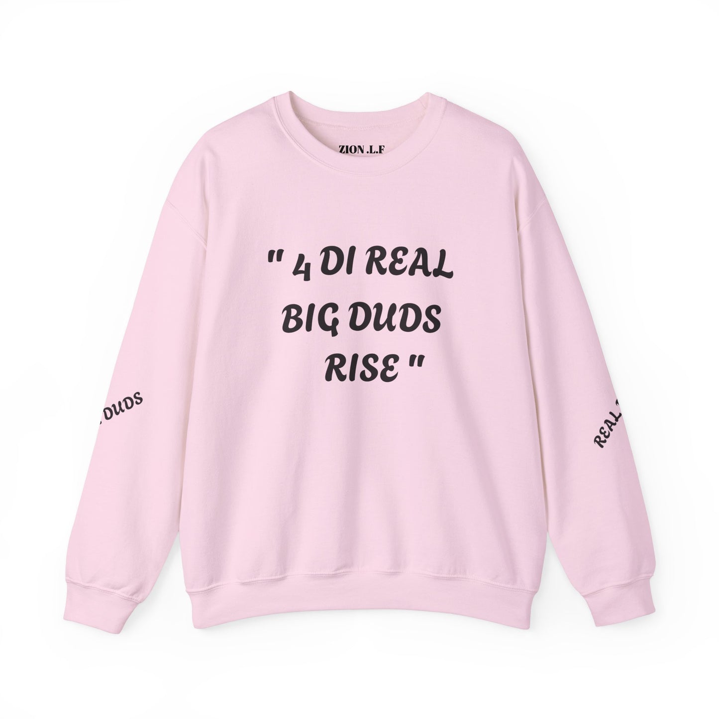 4 Real Big Duds Rise Unisex Heavy Blend™ Crewneck Sweatshirt