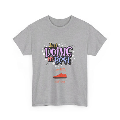 Just doing my best T-shirts Unisex Heavy Cotton Tee