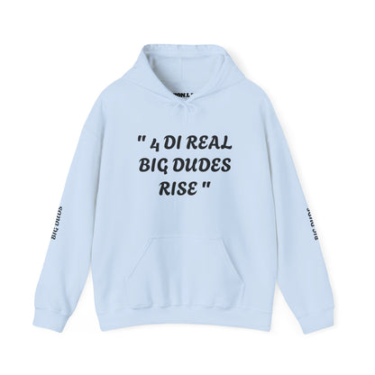 4 Di Real Big Dudes Rise Unisex Heavy Blend™ Hooded Sweatshirt