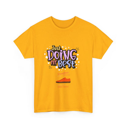 Just doing my best T-shirts Unisex Heavy Cotton Tee