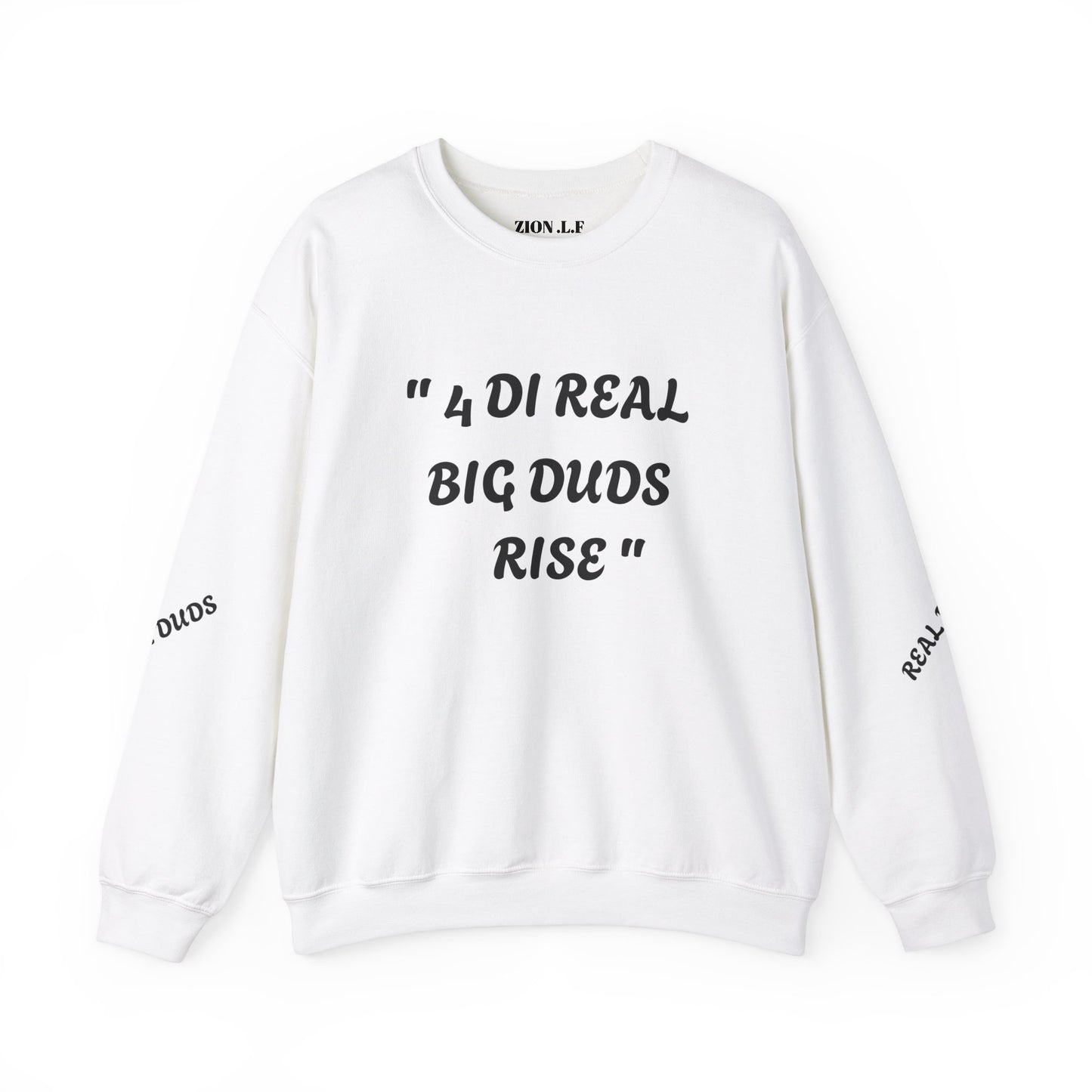 4 Real Big Duds Rise Unisex Heavy Blend™ Crewneck Sweatshirt