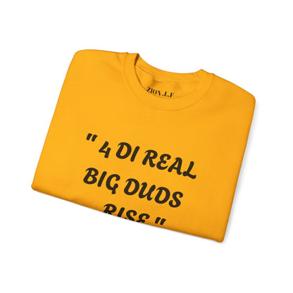 4 Real Big Duds Rise Unisex Heavy Blend™ Crewneck Sweatshirt