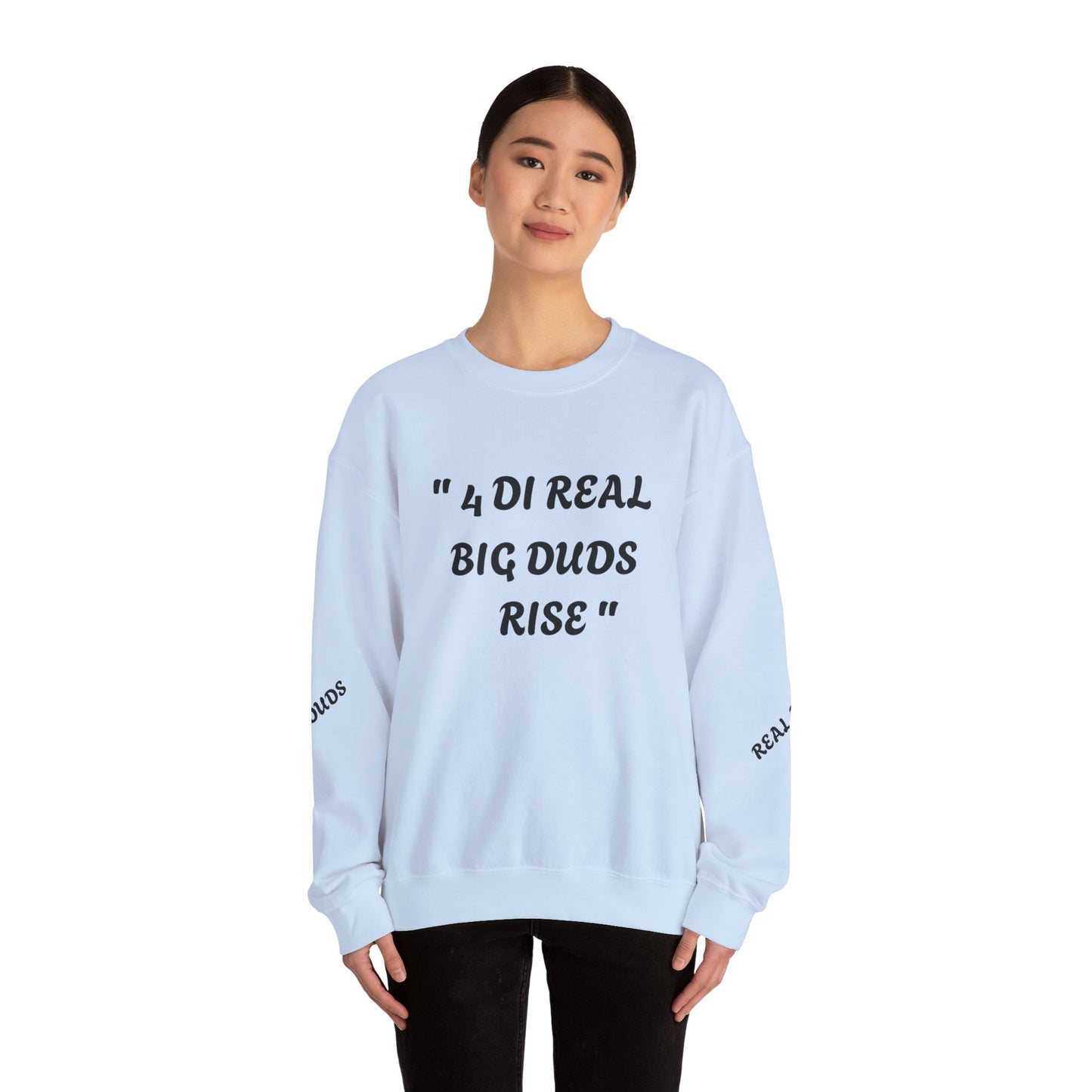 4 Real Big Duds Rise Unisex Heavy Blend™ Crewneck Sweatshirt