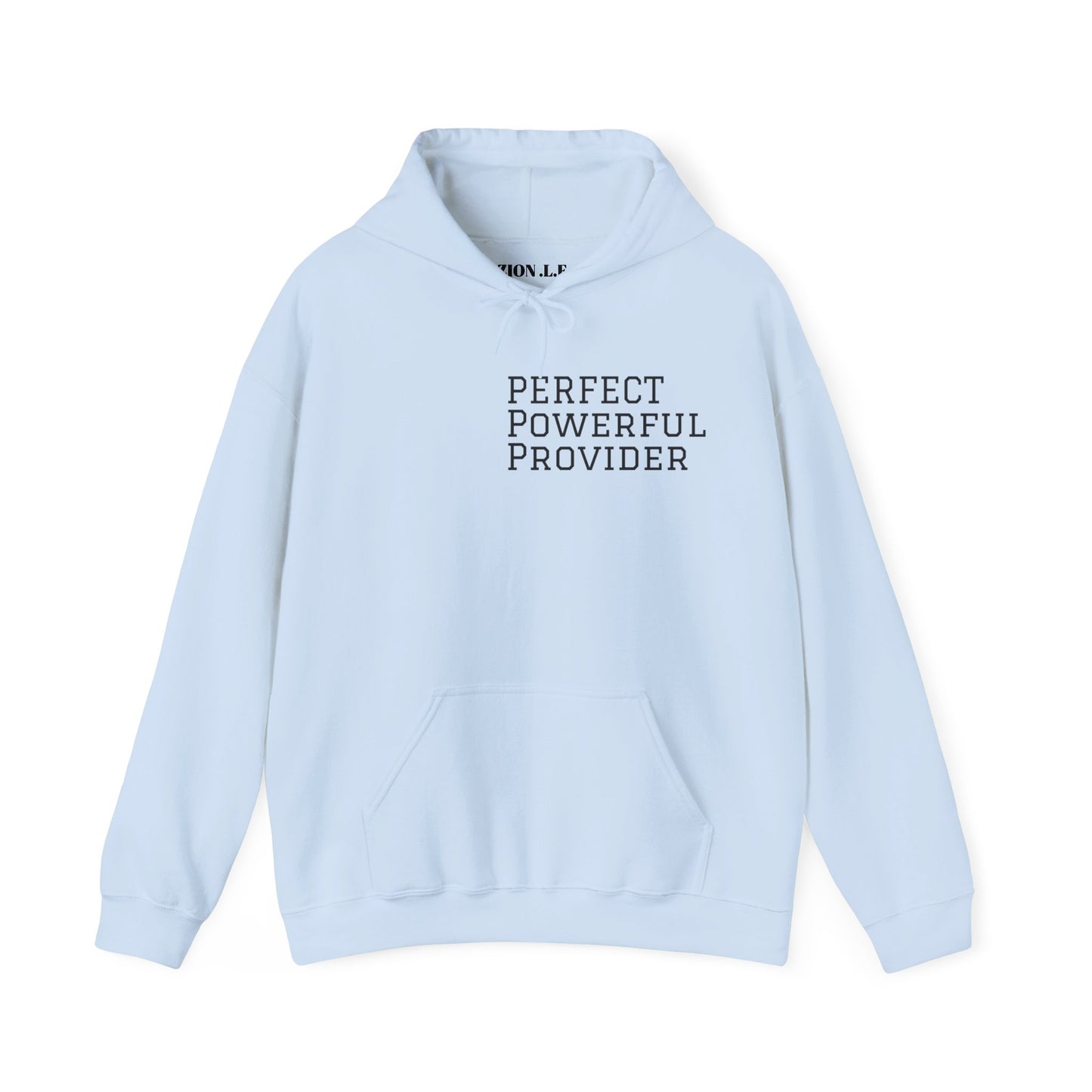 Perfect ,Powerful and Provider Hoodies .