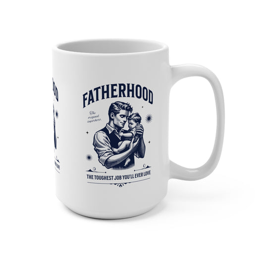 Fatherhood Mug 15oz