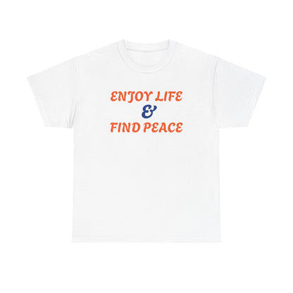 Enjoy life Unisex Heavy Cotton Tee