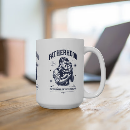 Fatherhood Mug 15oz