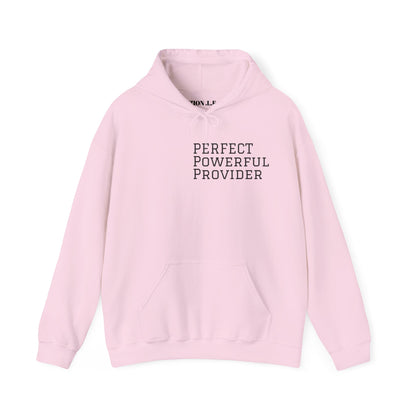 Perfect ,Powerful and Provider Hoodies .