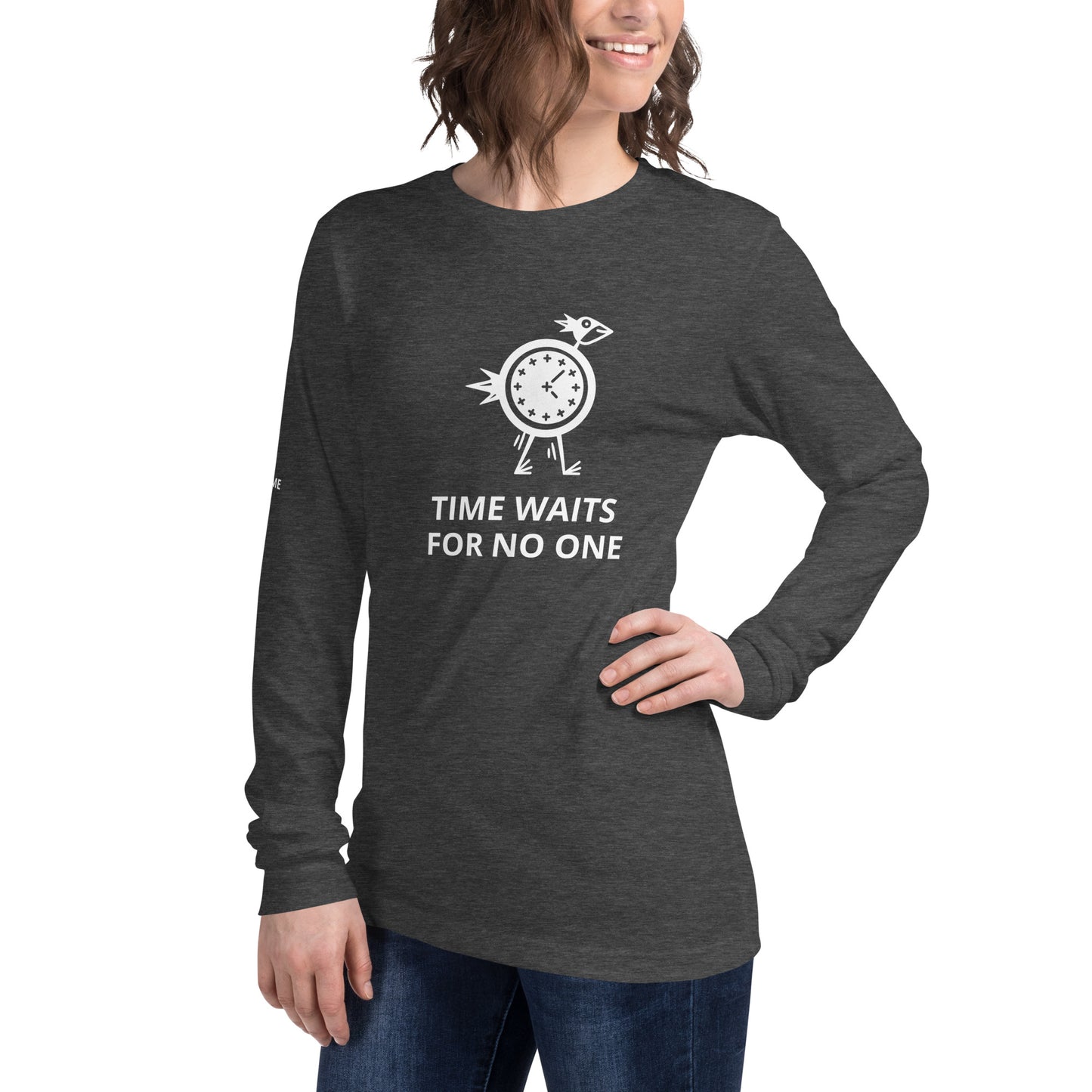 Time Waits for No One Unisex Long Sleeve Tee