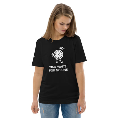 TIME WAITS FOR NO ONE Unisex organic cotton t-shirt