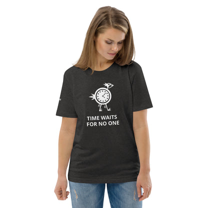 TIME WAITS FOR NO ONE Unisex organic cotton t-shirt