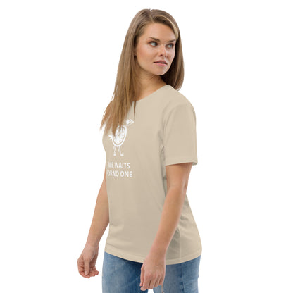 TIME WAITS FOR NO ONE Unisex organic cotton t-shirt