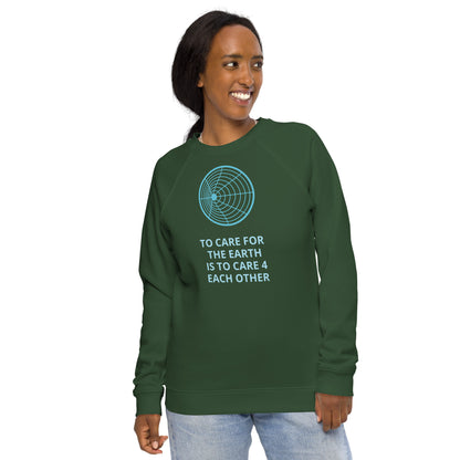 To Care For The Earth Unisex Organic Raglan Sweatshirt