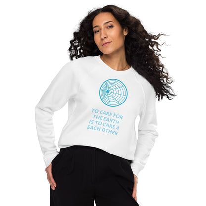 To Care For The Earth Unisex Organic Raglan Sweatshirt