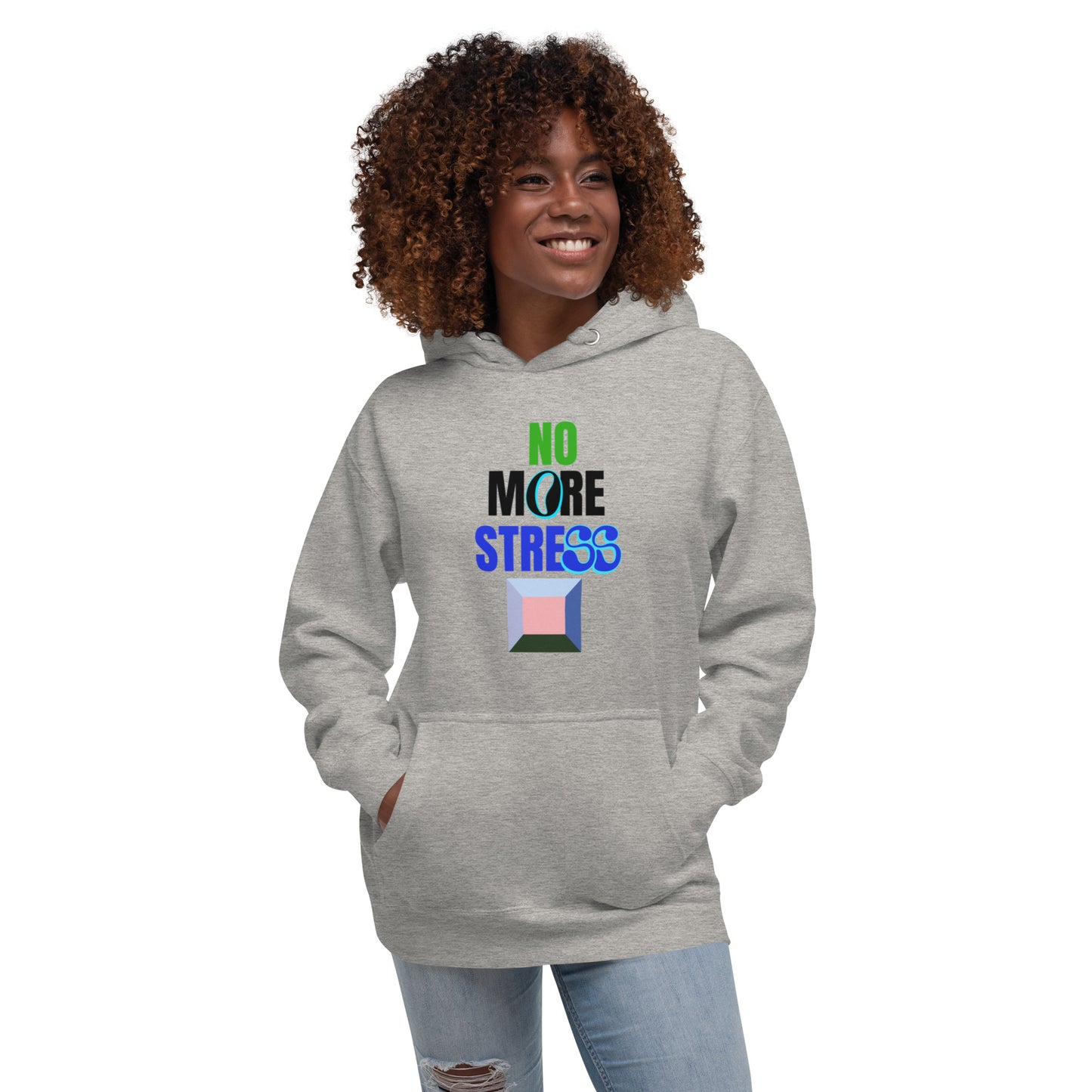 No more stress Unisex Hoodie