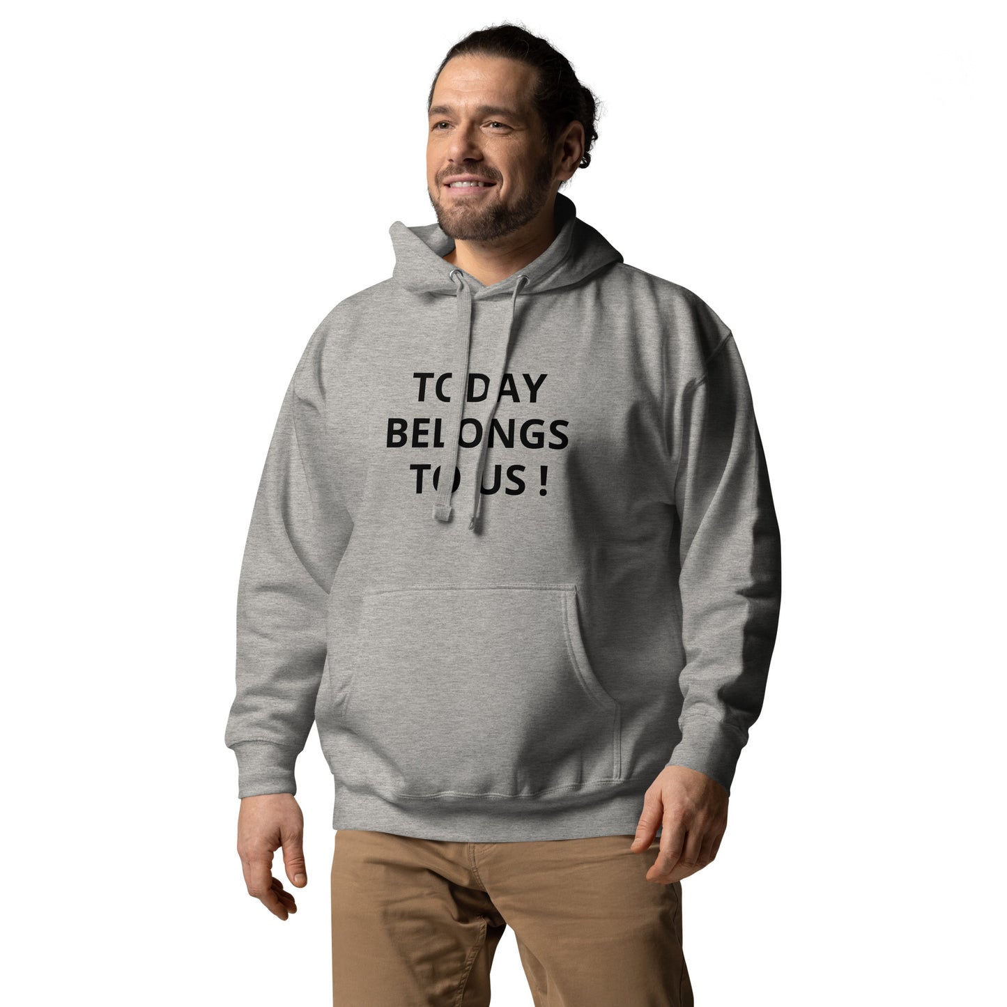 Today Belongs to Us - Button Unisex Hoodie