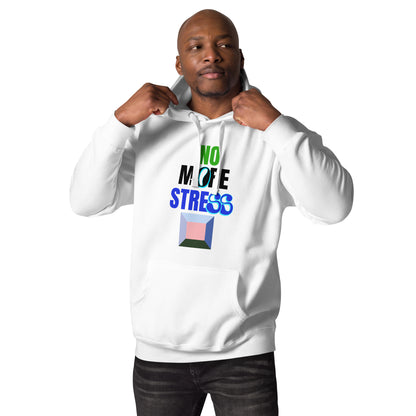 NO STRESS Unisex Hoodie