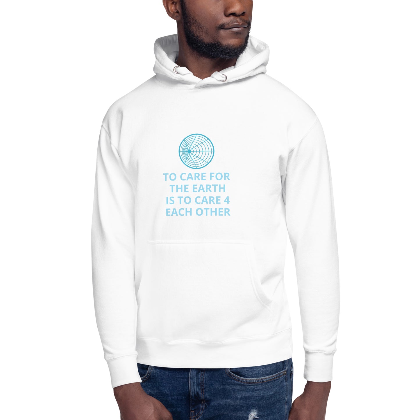 To Care for the Earth is to Care 4 Each Other Unisex Hoodie