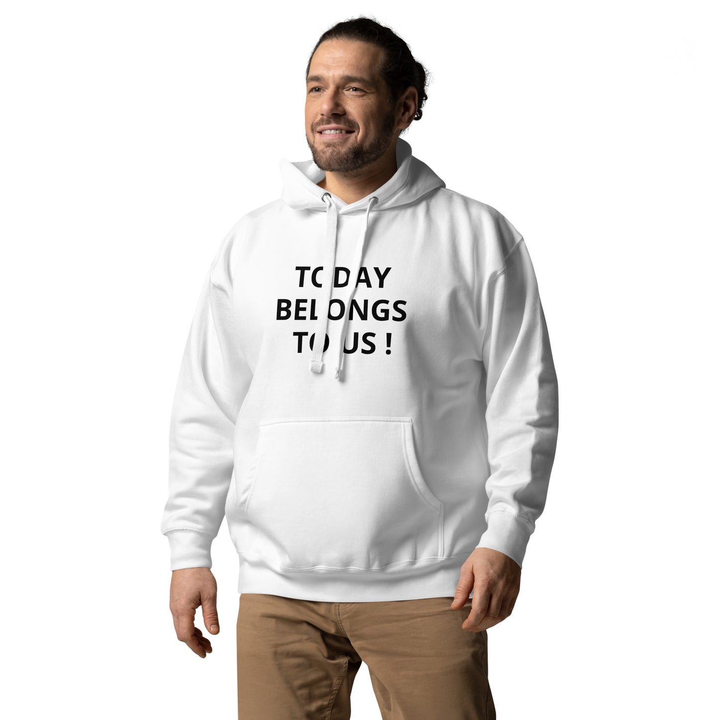 Today Belongs to Us - Button Unisex Hoodie