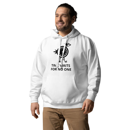 TIME WAITS FOR NO ONE Unisex Hoodie