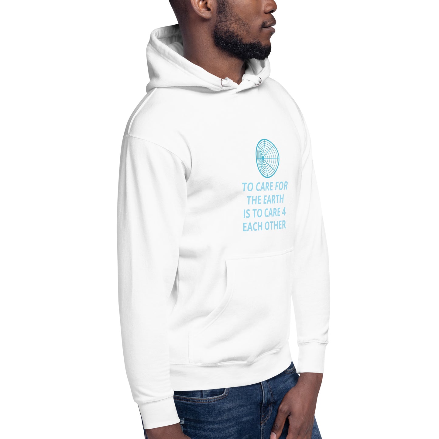 To Care for the Earth is to Care 4 Each Other Unisex Hoodie