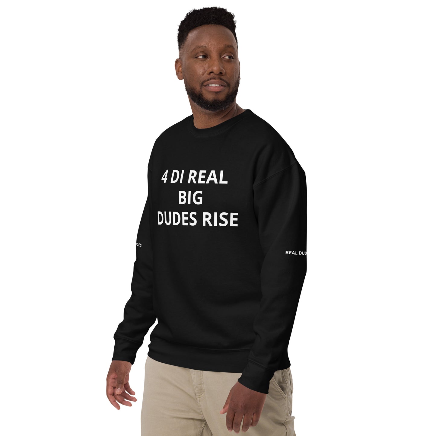 FOR THE REAL BIG DUDES Unisex Premium Sweatshirt