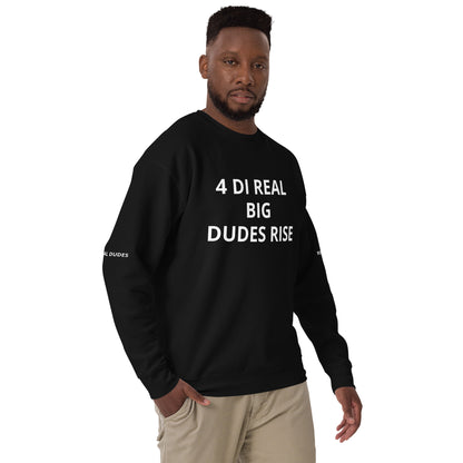 FOR THE REAL BIG DUDES Unisex Premium Sweatshirt