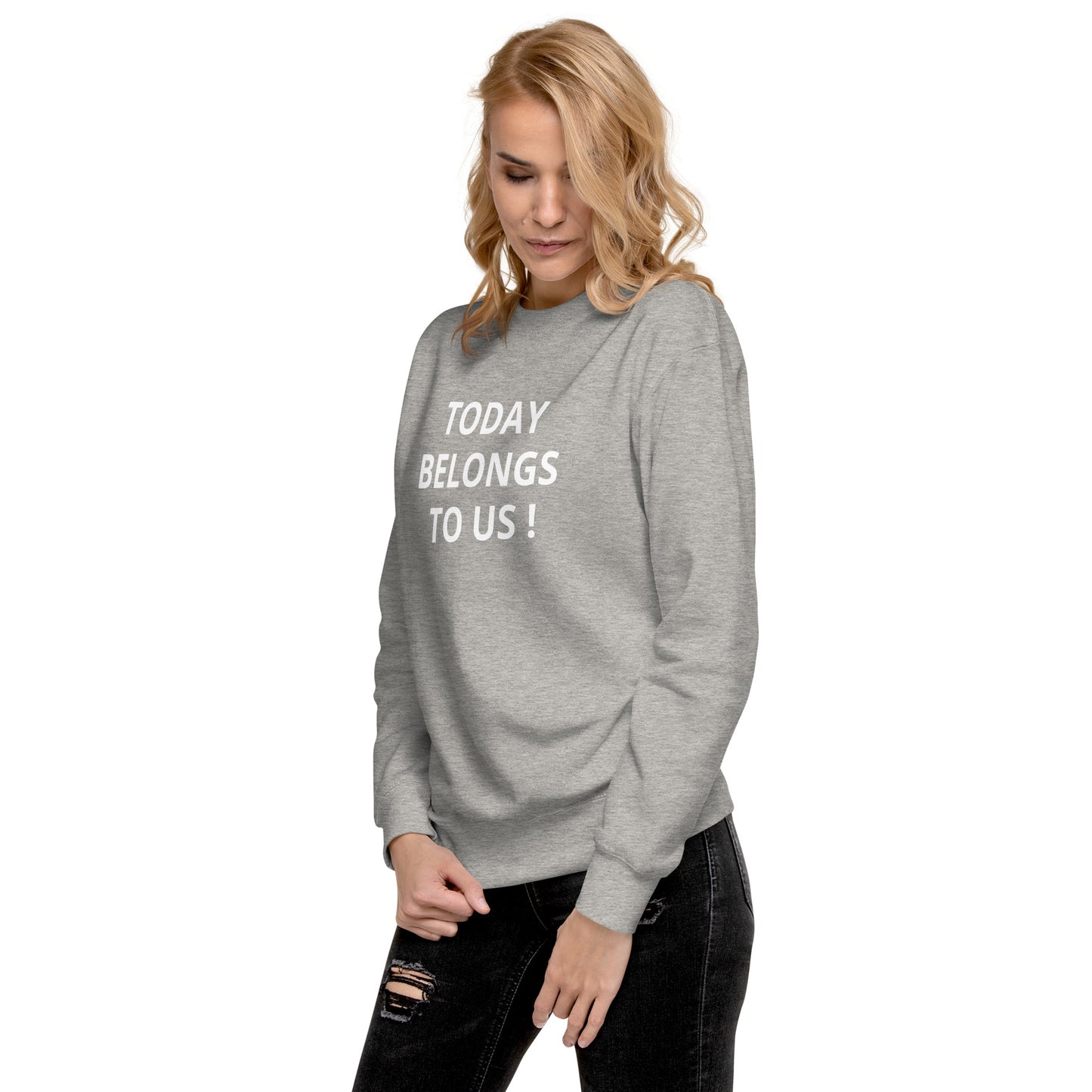 Today Funky Unisex Premium Sweatshirt