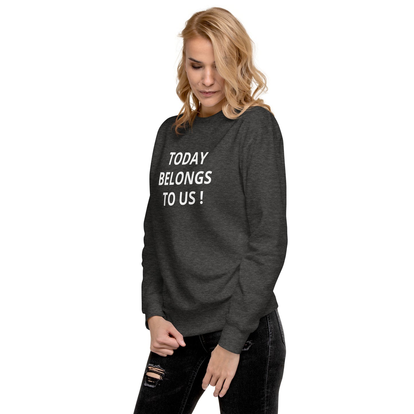 Today Funky Unisex Premium Sweatshirt