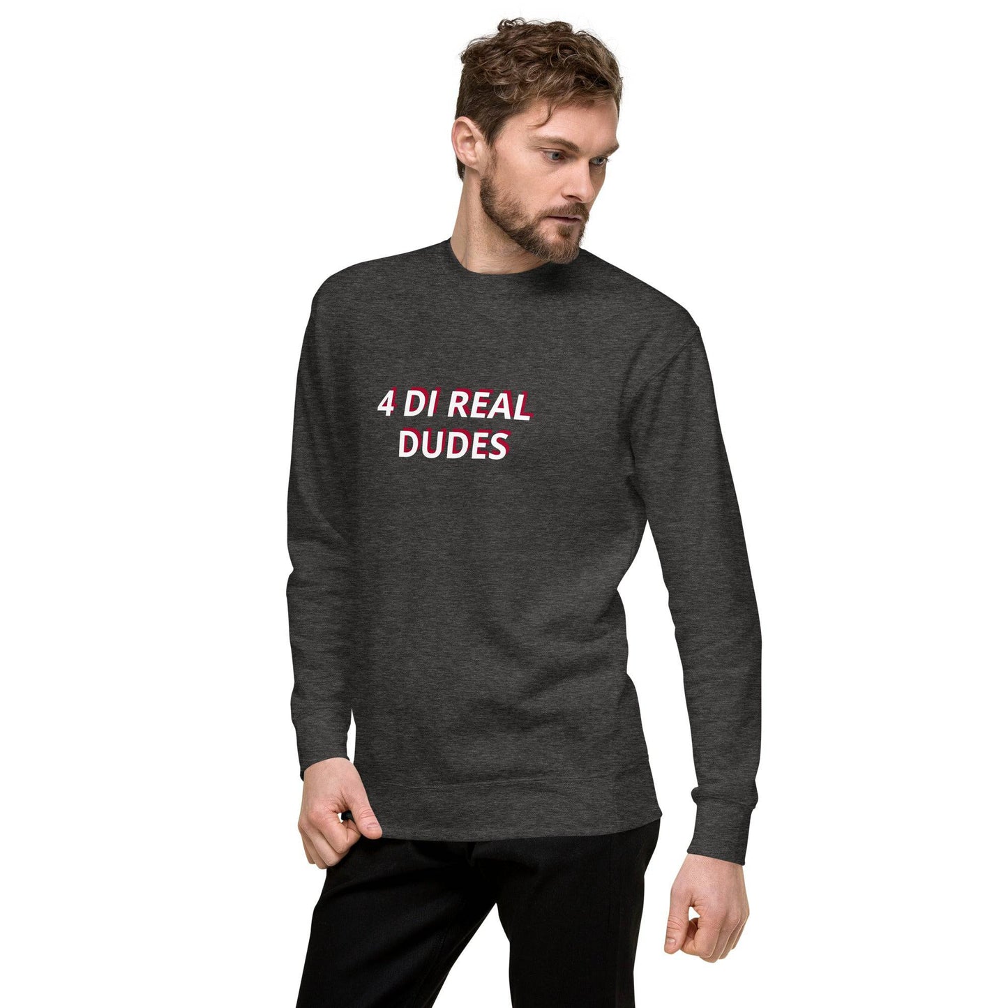 4 Di real dudes Unisex Premium Sweatshirt - Zion Legend Fashions