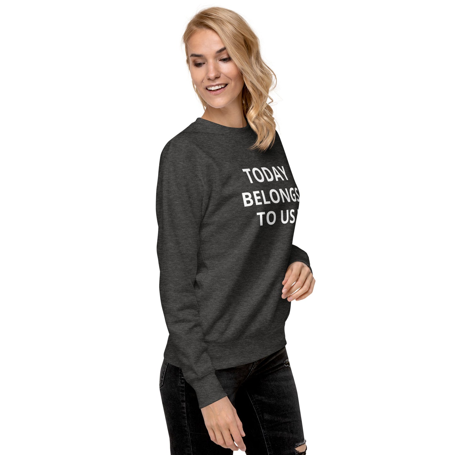 Today Funky Unisex Premium Sweatshirt