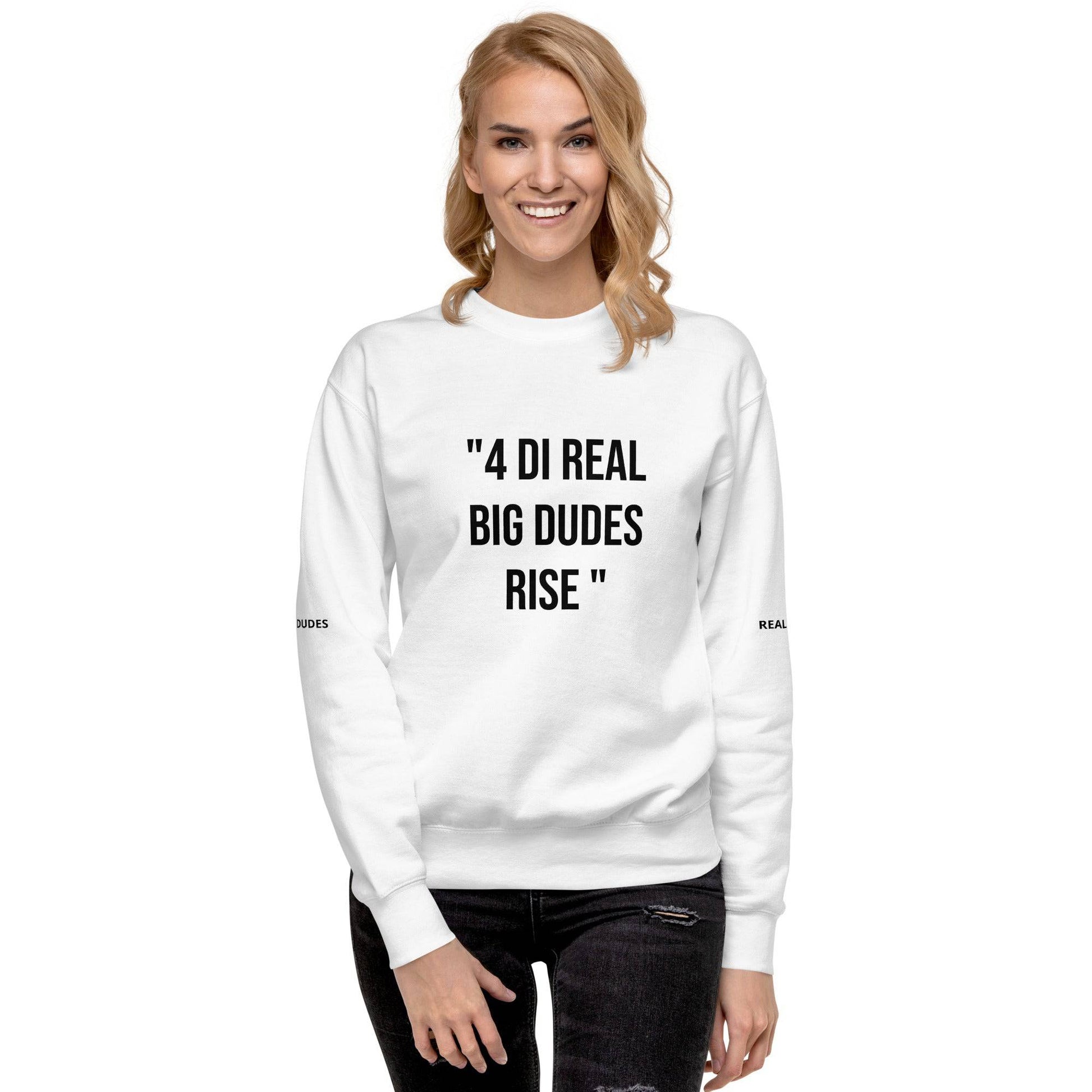 REAL BIG DUDES RISE Unisex Premium Sweatshirt - Zion Legend Fashions